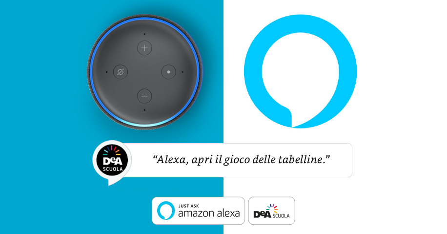 Con Alexa "Il gioco delle tabelline" di Deascuola si attiva con la tua voce!
