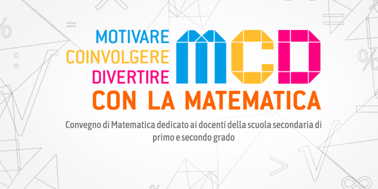 “Motivare, Coinvolgere, Divertire con la Matematica”, al via l’edizione 2019