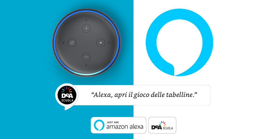 Con Alexa "Il gioco delle tabelline" di DeA Scuola si attiva con la tua voce!